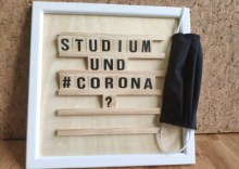 Tafel auf der steht: Studium und Corona?